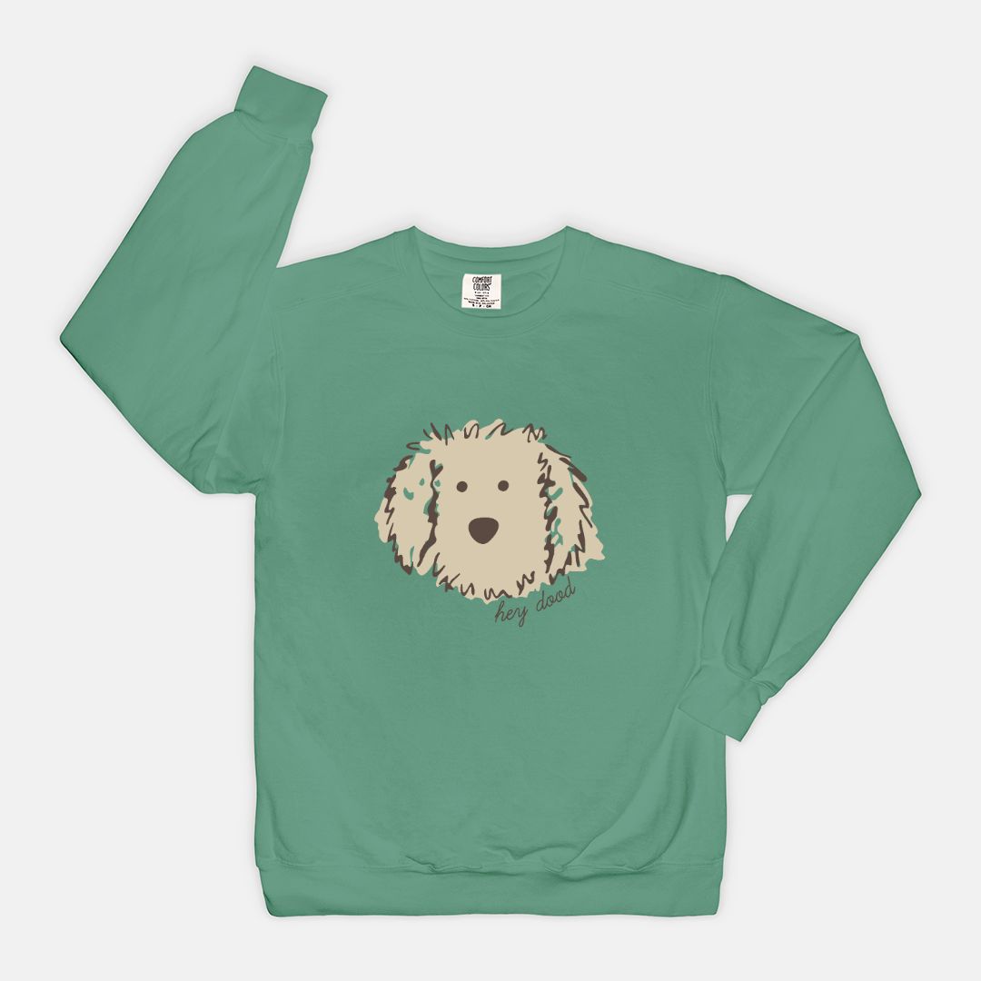 Hey Dood Cream Doodle Comfort Color Sweatshirt
