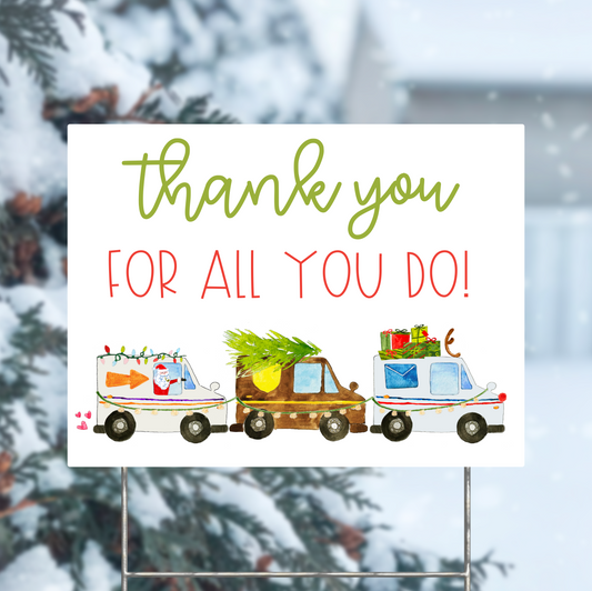 Christmas Delivery Driver Thank You Yard Sign